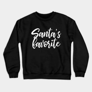 Santa's Favorite Crewneck Sweatshirt